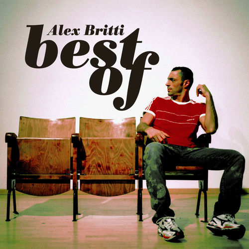 Alex Britti - Alex Britti - Best Of [Album] (Universal Music Italia srL., 2011) FLAC