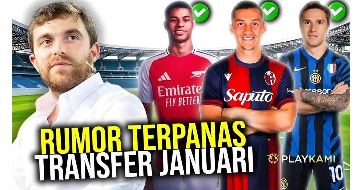 Playkami Gosip Transfer Paling Panas di Eropa Januari 2026