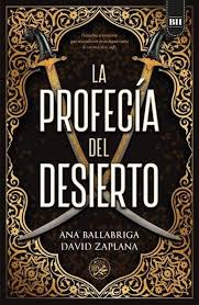 LA PROFECIA DEL DESIERTO, ANA BALLABRIGA Y DAVID ZAPLANA