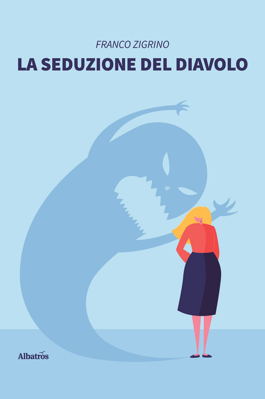Franco Zigrino – La seduzione del diavolo (2021)
