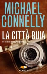 Michael Connelly – La città buia (2010)