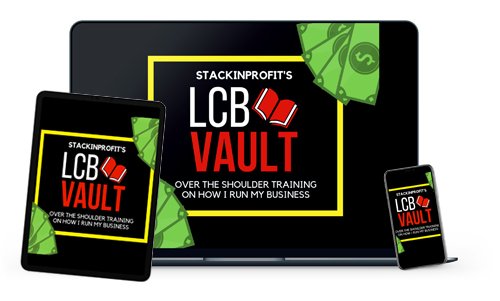 StackinProfit - LCB Vault: Over The Shoulder Training On How I Run My Business