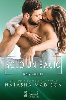 Natasha Madison - Solo un bacio. Only one #1 (2023)