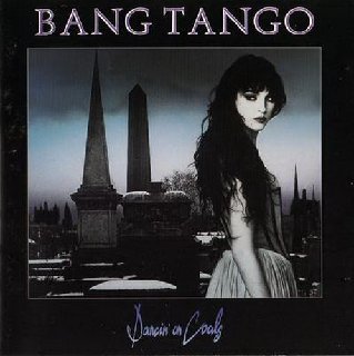 Bang Tango - Dancin' On Coals (1991).mp3 - 320 Kbps