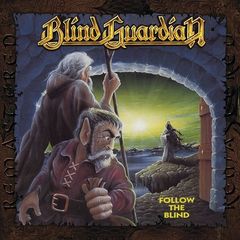 Blind Guardian - Follow The Blind (Remastered) (2018) 320 KBPS