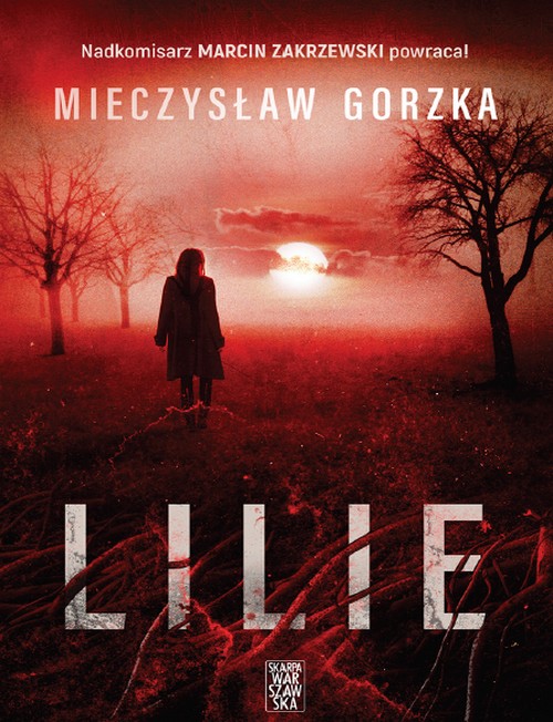Lilie . Cienie Przeszłości. (Tom 4) - Mieczysław Gorzka