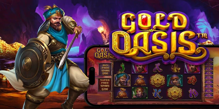 Cara Jitu Bermain Slot Gold Oasis Biar Duit Terus Mengalir