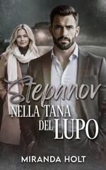 Miranda Holt – Stepanov. Nella Tana del Lupo (2026)