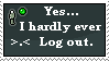 yes-i-hardly-ever-lgo-out-stamp