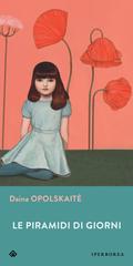 Daina Opolskaite – Le piramidi di giorni (2021)