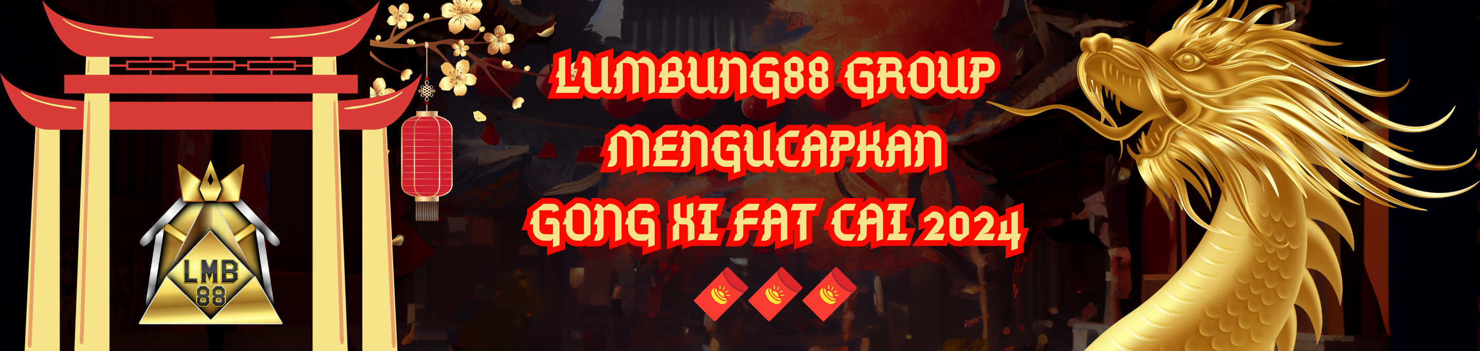GONG XI FAT CAI 2024 - LMB88
