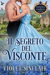 Violet Sinclair – Il Segreto Del Visconte (2026)
