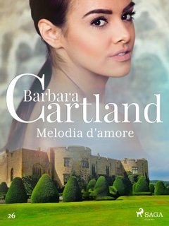 Barbara Cartland - Melodia d'amore (2021)