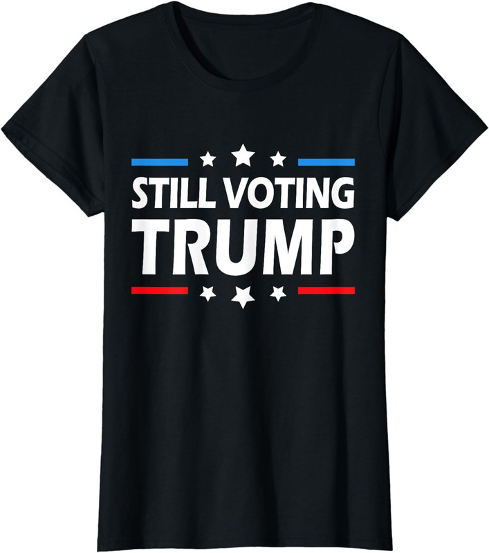 Still Voting Trump 2024 Patriotic American Flag Ladies’ Crewneck T-Shirt