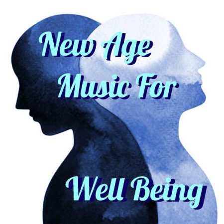 Various Artists - New Age Music For Well Being (2021)