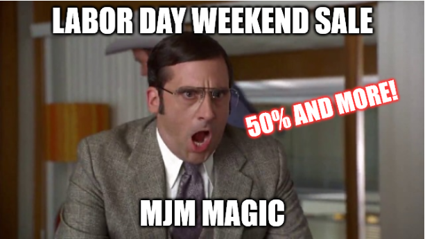 Labor Day Weekend Sale at MJM Magic