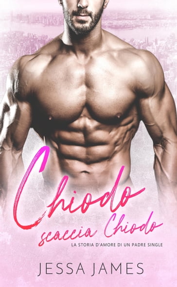 Jessa James - Chiodo scaccia Chiodo (2020)