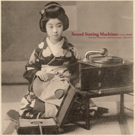 VA   Sound Storing Machines: The First 78rpm Records from Japan, 1903 1912 (2021)