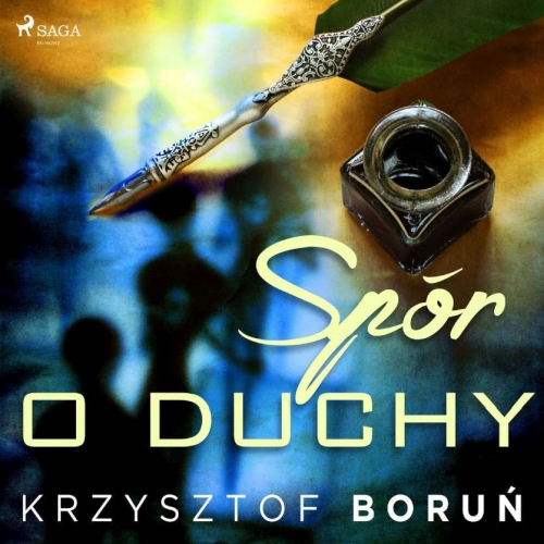 Boruń Krzysztof - Spór o duchy