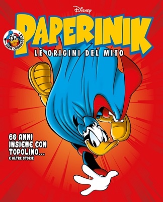 Paperinik Le Origini Del Mito 22 – 60 Anni Insieme Con Topolino (Gennaio 2020)