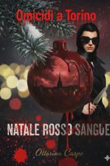 Ottorino Carpe – Omicidi a Torino Vol. 1. Natale rosso sangue (2026)