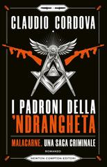 Claudio Cordova – I padroni della ‘ndrangheta. Malacarne, una saga criminale (2026)