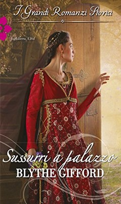 Blythe Gifford - Royal Weddings vol.2. Sussurri a palazzo (2016)