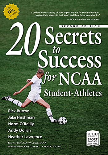 20 Secrets to Success for NCAA Student-Athletes, 2nd Edition