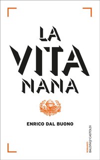 Enrico Dal Buono - La vita nana (2015)