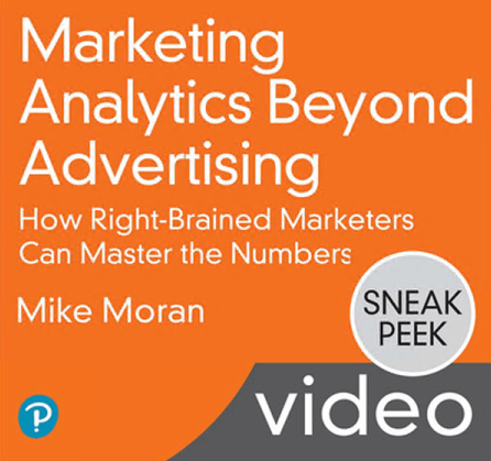 LiveLessons - Marketing Analytics Beyond Advertising: How Right-Brained Marketers Can Master the Numbers