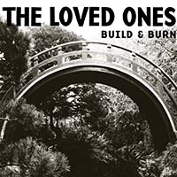 Build & Burn by The Loved Ones
