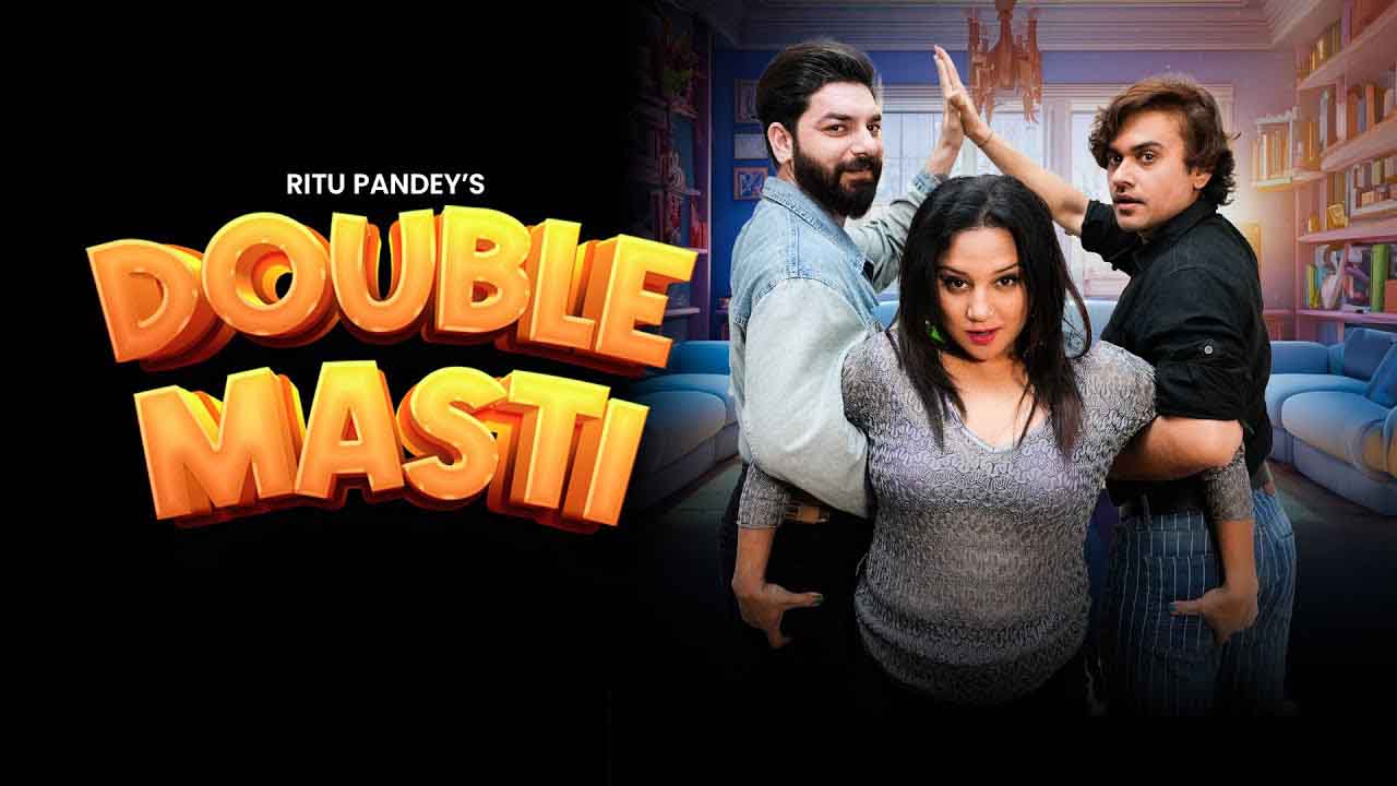 Double Masti Moodx Uncut Webseries – Ritu Rai