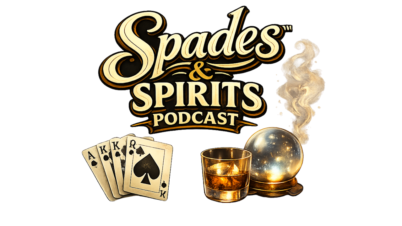 Spades & Spirits Podcast