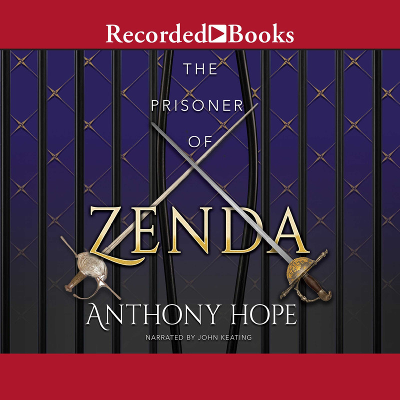Anthony Hope The Prisoner of Zenda (The Ruritania Trilogy #1)