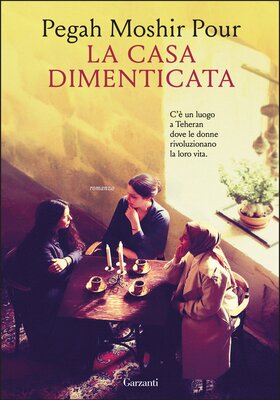 Pegah Moshir Pour - La casa dimenticata (2026)