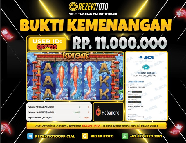 BUKTI KEMENANGAN 12 JULI 2025 KOI GATE 11 JUTA 