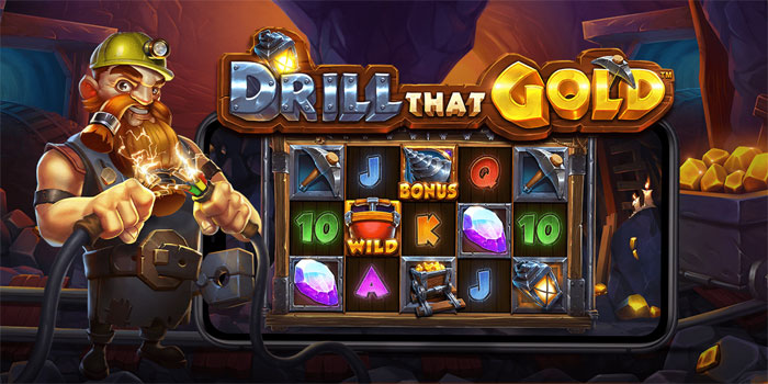Putaran Tambang Emas Yang Menggoda di Drill That Gold