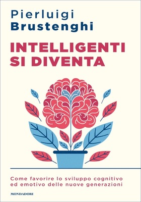 Pierluigi Brustenghi - Intelligenti si diventa (2025)