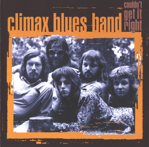 Climax Blues Band - Couldn't Get It Right (2000) (Lossless)
