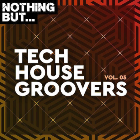 VA   Nothing But... Tech House Groovers Vol. 05 (2020)