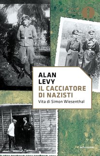 Alan Levy - Il cacciatore di nazisti. Vita di Simon Wiesenthal (2024)