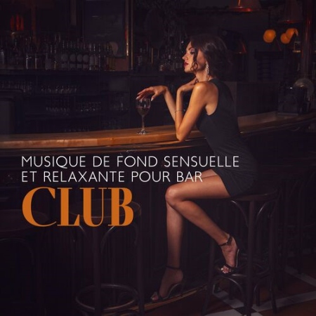 Jazz douce musique d'ambiance - Musique de fond sensuelle et relaxante pour Bar La musique lounge smooth Sax & Piano Jazz (2022)