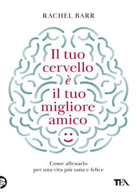 Rachel Barr - Il tuo cervello è il tuo migliore amico (2026)
