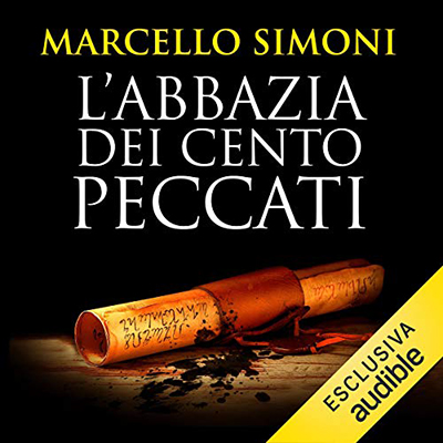 Marcello Simoni - L'abbazia dei cento peccati꞉ Codice Millenarius Saga 1 (2016) (mp3 - 128 kbps)