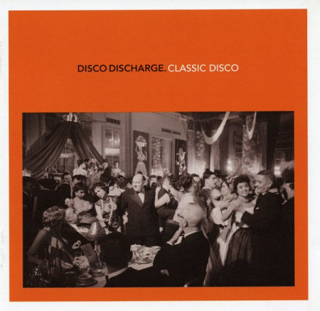 VA - Disco Discharge: Classic Disco (2009)