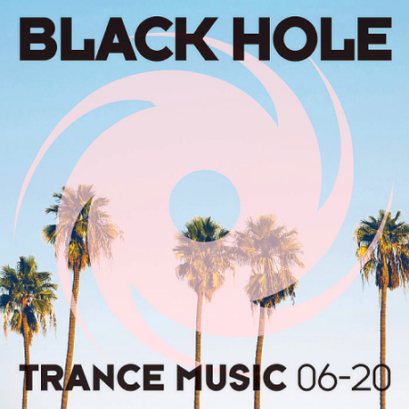 VA - Black Hole Trance Music 06-20 (2020)