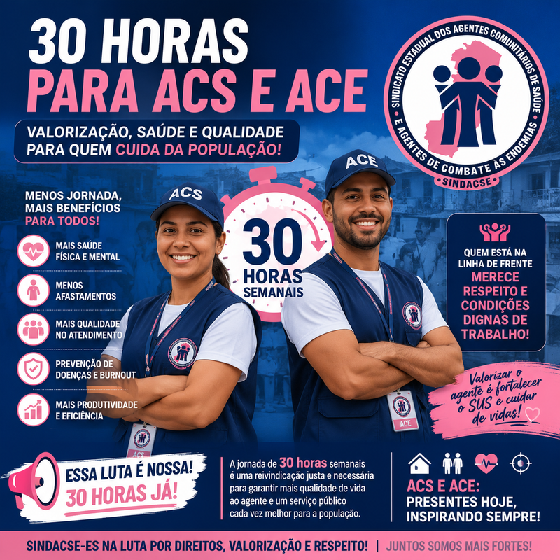 30 Horas para ACS e ACE: uma luta por valorização e mais qualidade na saúde pública