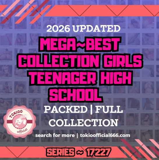 🌟OFFICIAL ORIGINAL🌟MEGA🌟best collection girls teenager high school 🌟17227