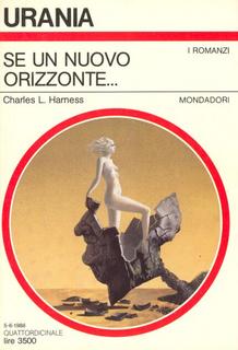 Charles L. Harness - Se un nuovo orizzonte… (1986)