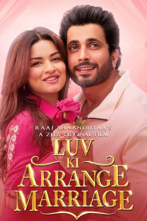 Luv Ki Arrange Marriage (2024) Hindi Movie WEB-DL – 480p [370MB] || 720p [1GB] || 1080p [2.3GB]